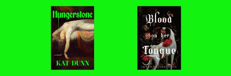 Hungerstone and Blood on Her Tongue