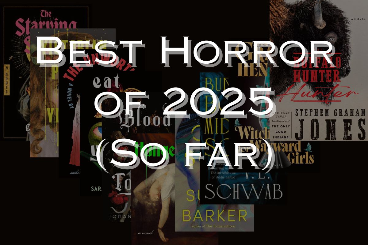 Best Horror of 2025 (January-June)