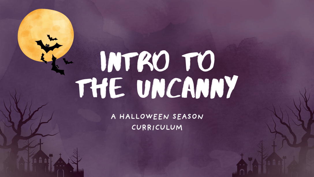 Intro to the Uncanny